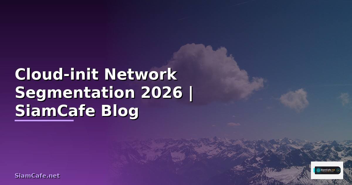 Cloud-init Network Segmentation