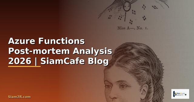Azure Functions Post-mortem Analysis