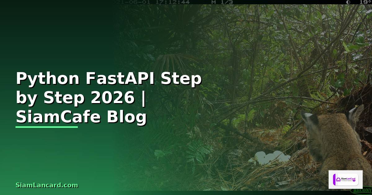 Python FastAPI สำหรับมือใหม่ Step by Step