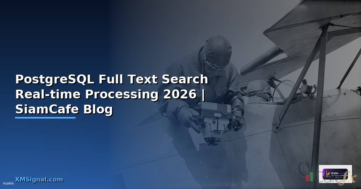 PostgreSQL Full Text Search Real-time Processing