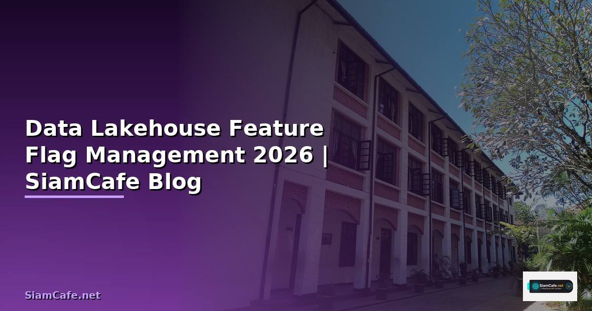 Data Lakehouse Feature Flag Management