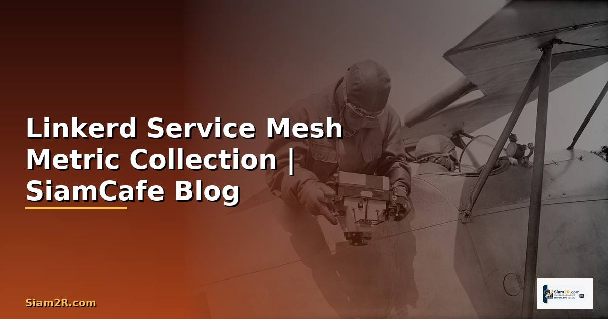 Linkerd Service Mesh Metric Collection