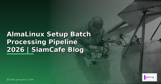 AlmaLinux Setup Batch Processing Pipeline