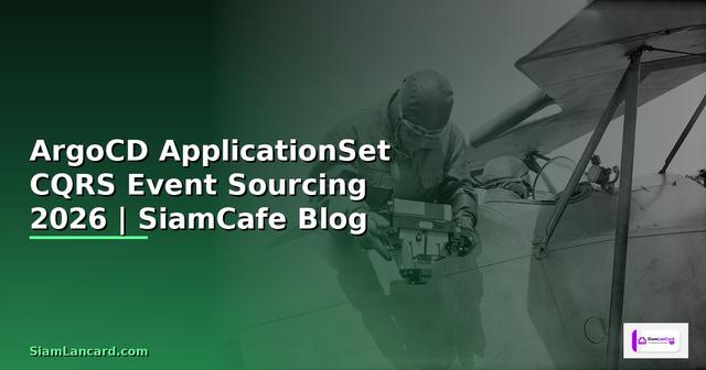 ArgoCD ApplicationSet CQRS Event Sourcing