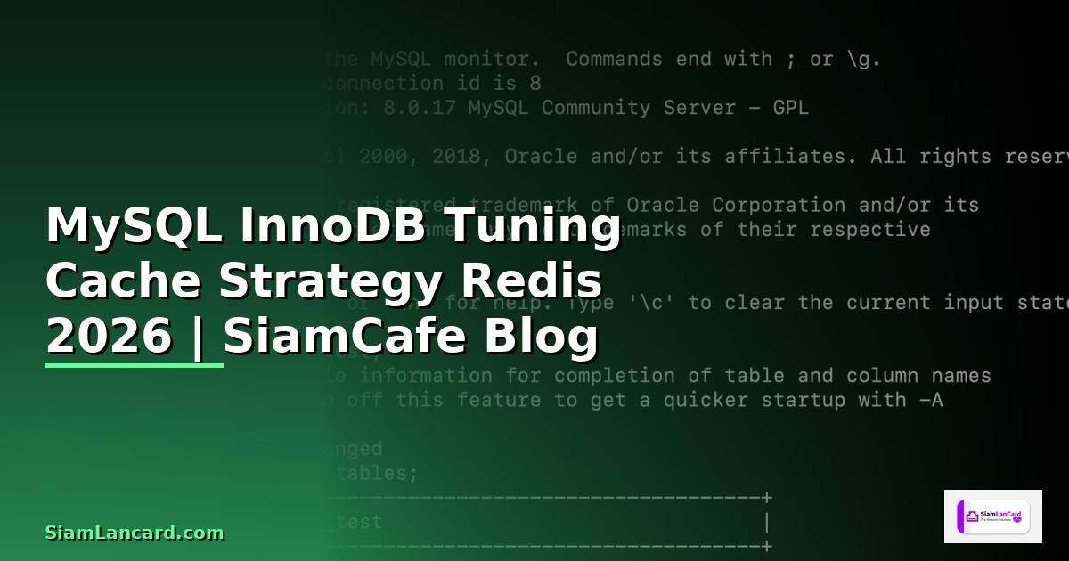 MySQL InnoDB Tuning Cache Strategy Redis — คู่มือฉบับสมบูรณ์ 2026