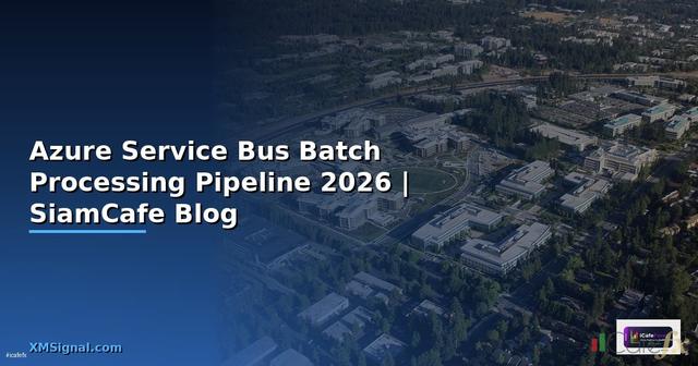Azure Service Bus Batch Processing Pipeline