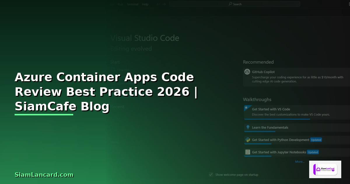 Azure Container Apps Code Review Best Practice