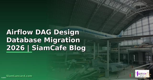 Airflow DAG Design Database Migration