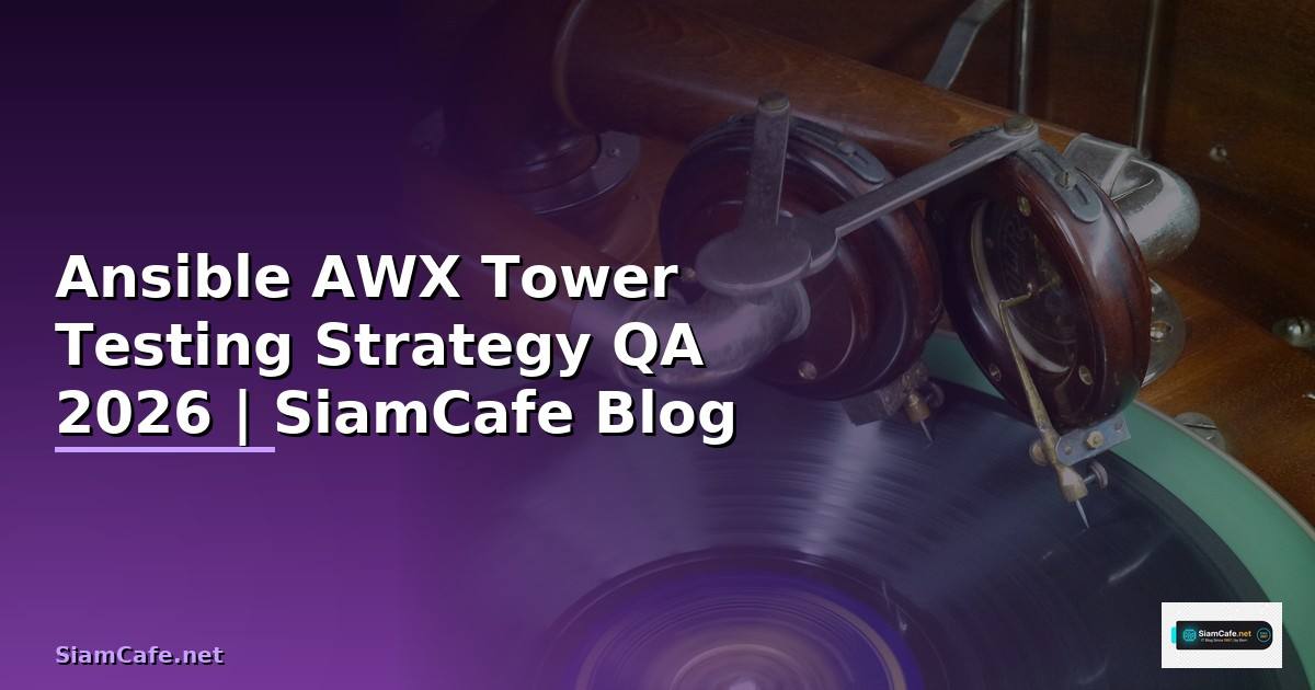 Ansible AWX Tower Testing Strategy QA