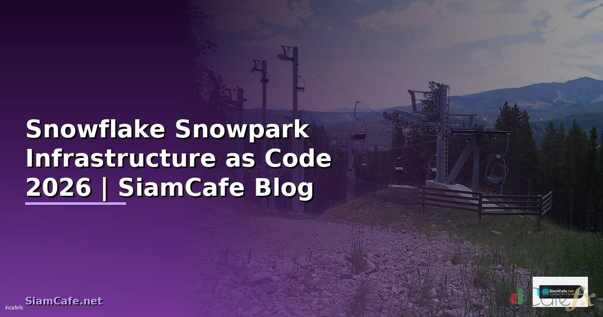 Snowflake Snowpark Infrastructure as Code