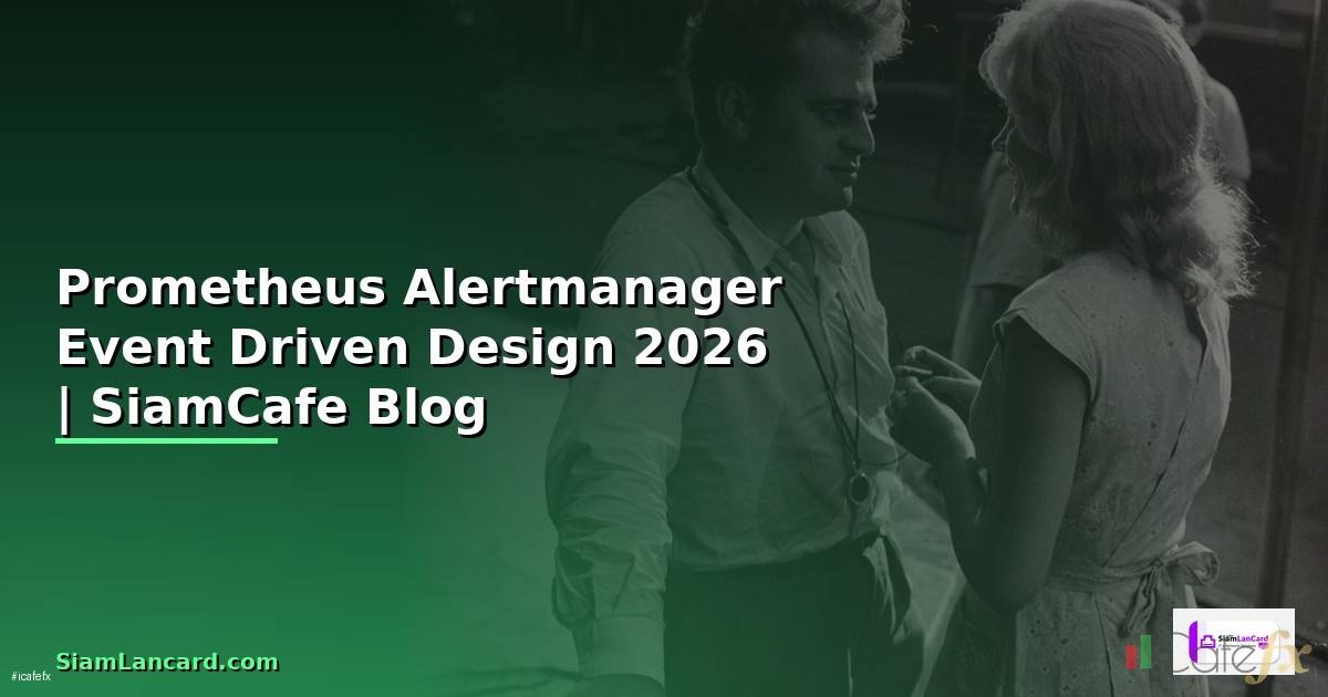 Prometheus Alertmanager Event Driven Design