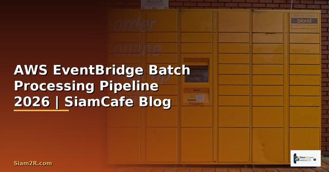AWS EventBridge Batch Processing Pipeline