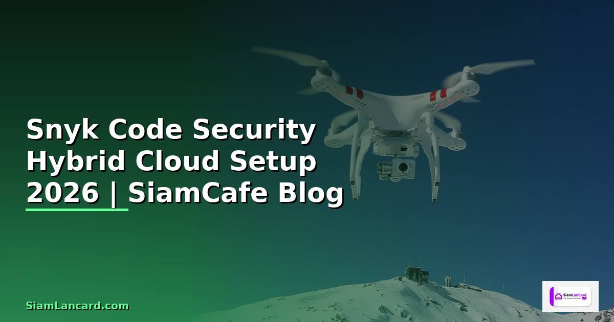 Snyk Code Security Hybrid Cloud Setup