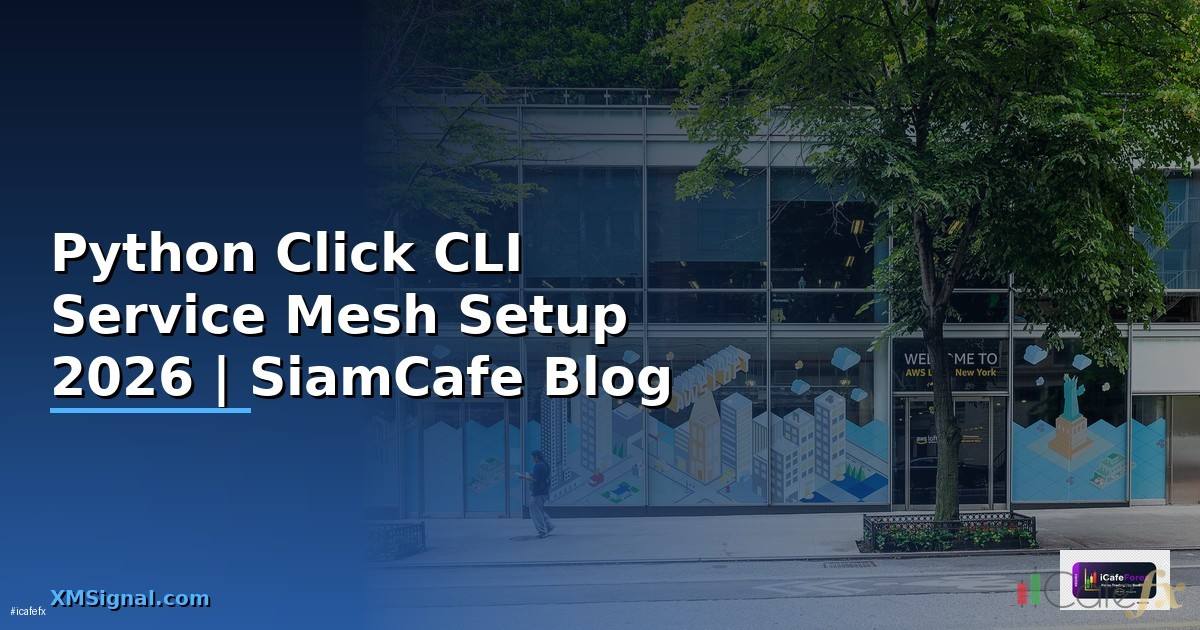Python Click CLI Service Mesh Setup