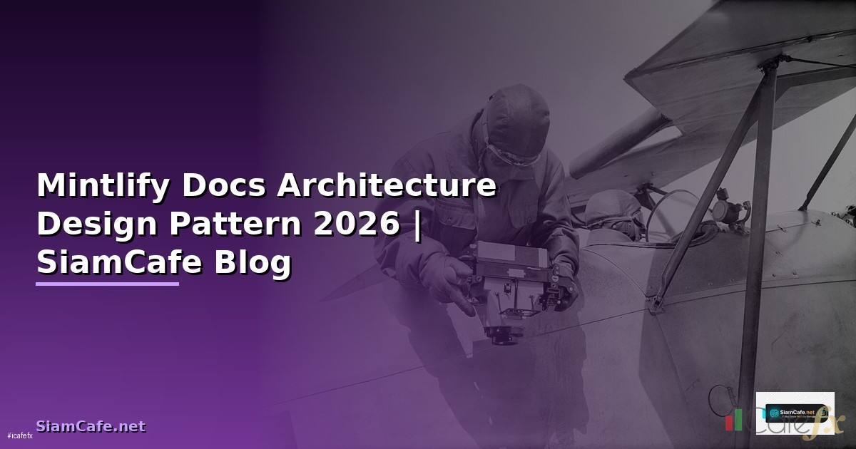 Mintlify Docs Architecture Design Pattern
