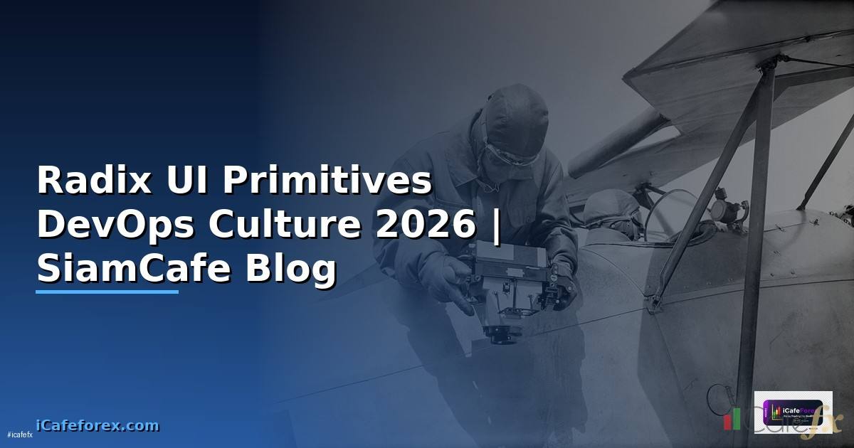 Radix UI Primitives DevOps Culture
