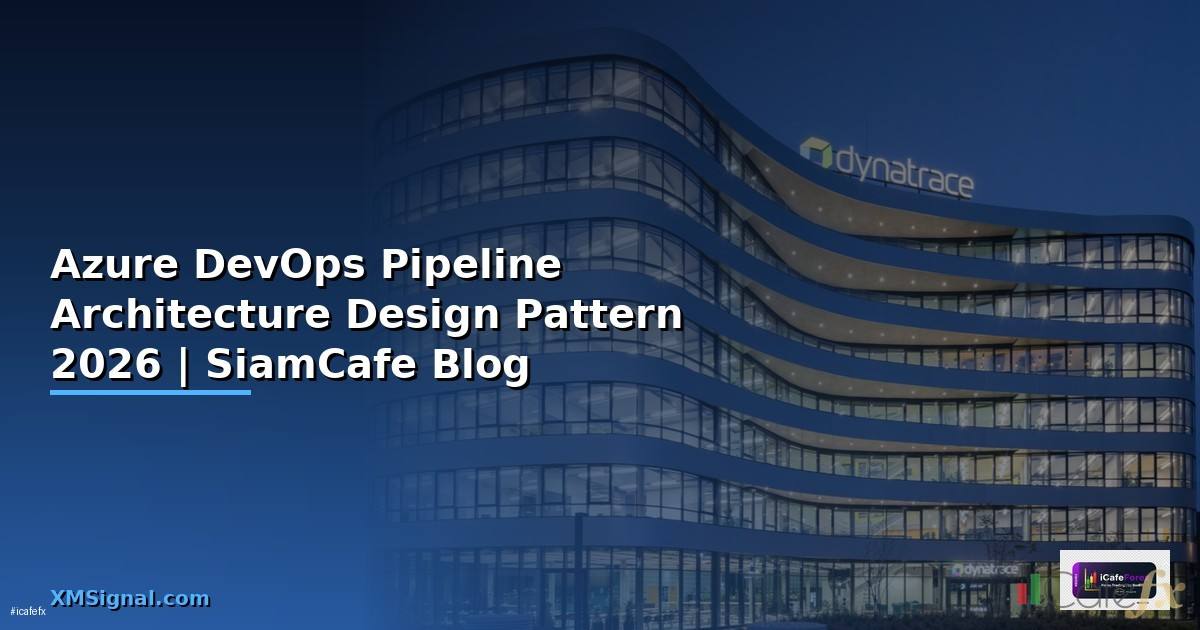 Azure DevOps Pipeline Architecture Design Pattern