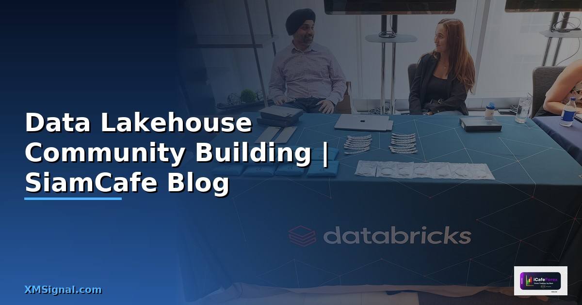 Data Lakehouse Community Building