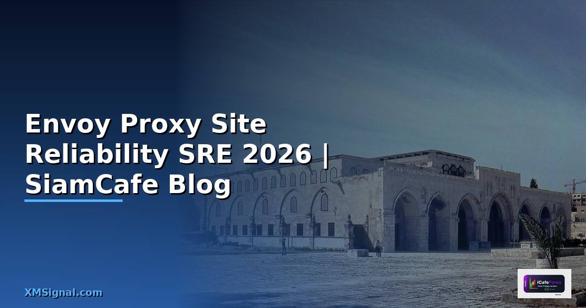 Envoy Proxy Site Reliability SRE