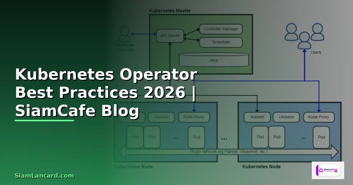 Kubernetes Operator Best Practices ที่ต้องรู้