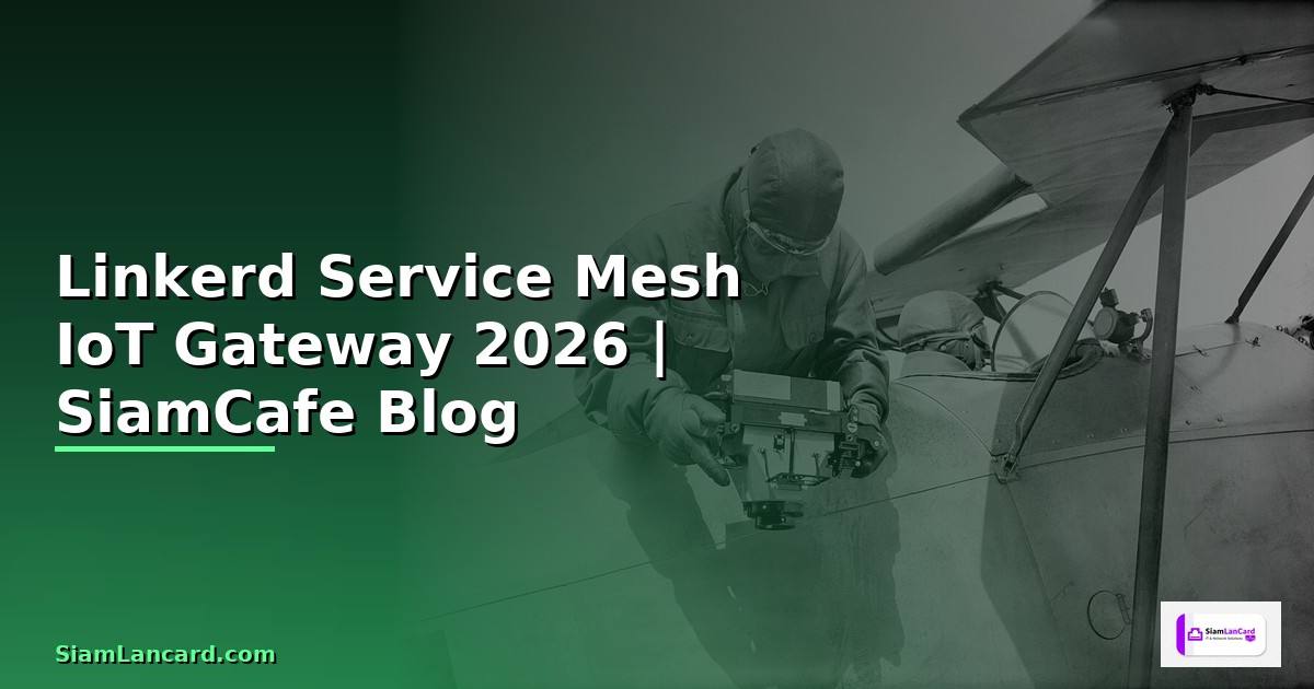 Linkerd Service Mesh IoT Gateway