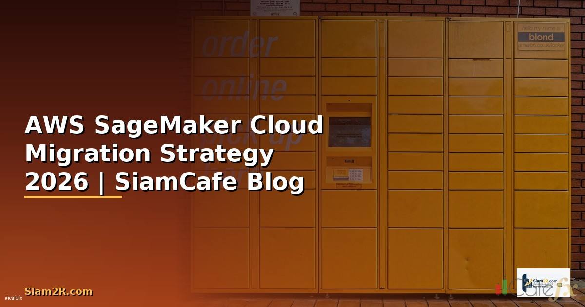 AWS SageMaker Cloud Migration Strategy