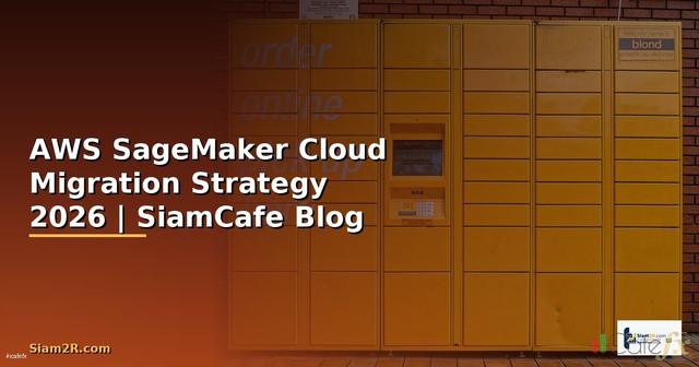 AWS SageMaker Cloud Migration Strategy