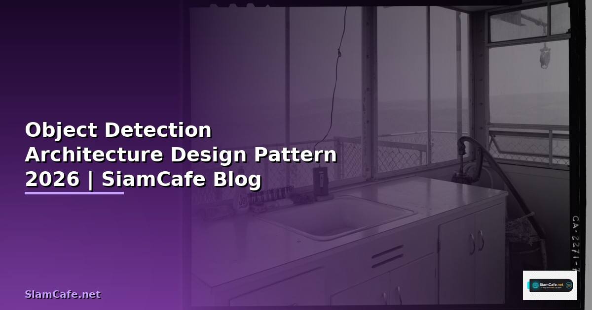 Object Detection Architecture Design Pattern