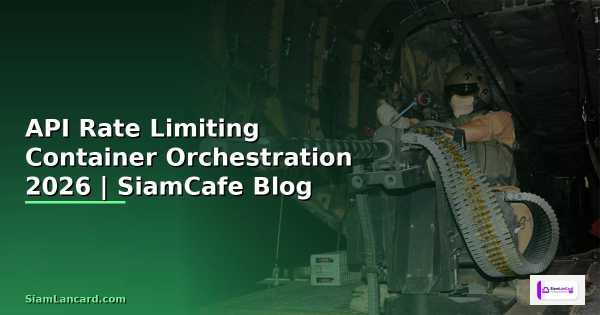 API Rate Limiting Container Orchestration