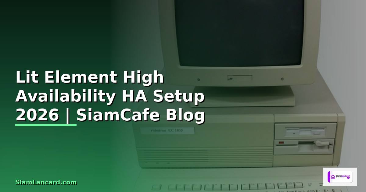 Lit Element High Availability HA Setup