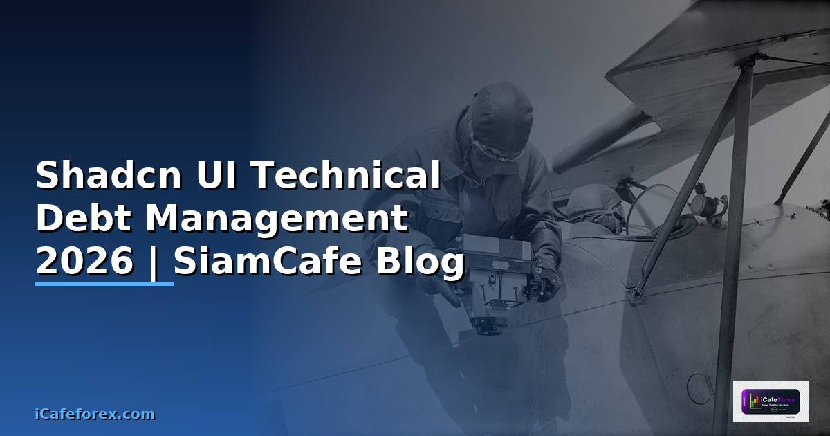 Shadcn UI Technical Debt Management
