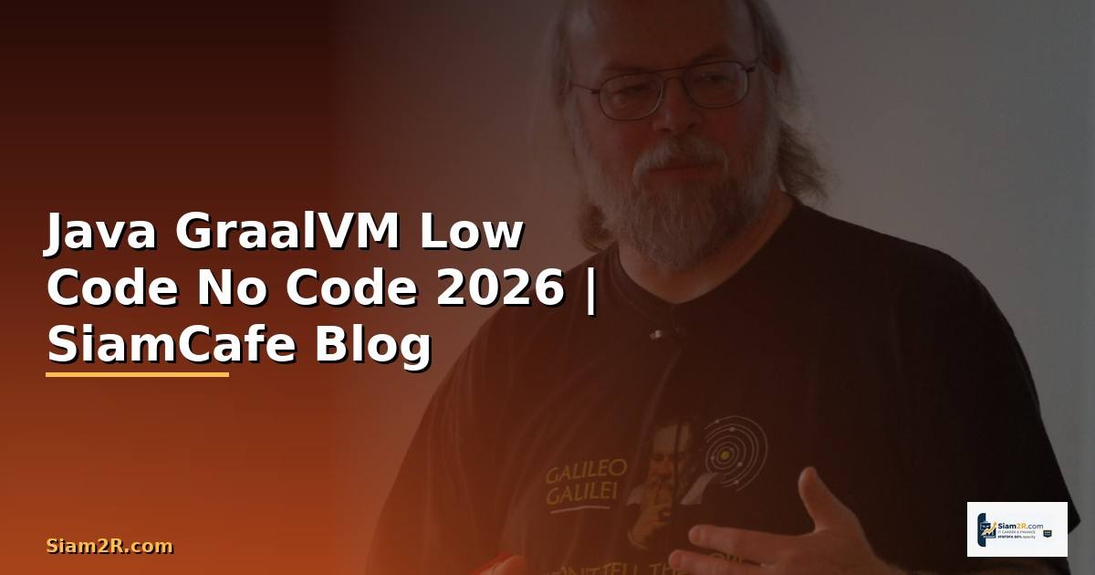 Java GraalVM Low Code No Code