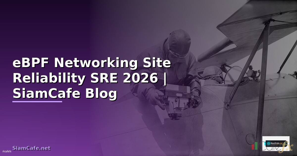eBPF Networking Site Reliability SRE