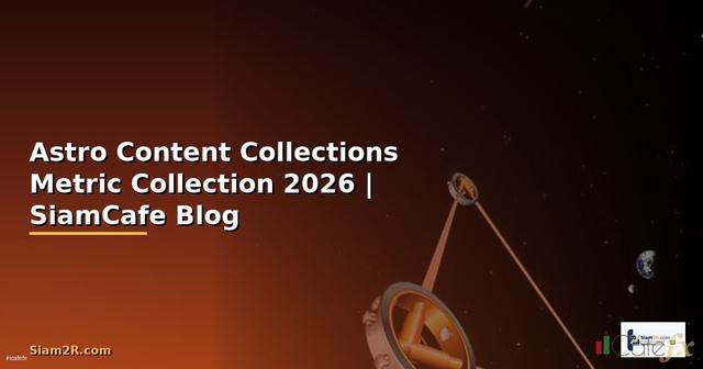 Astro Content Collections Metric Collection