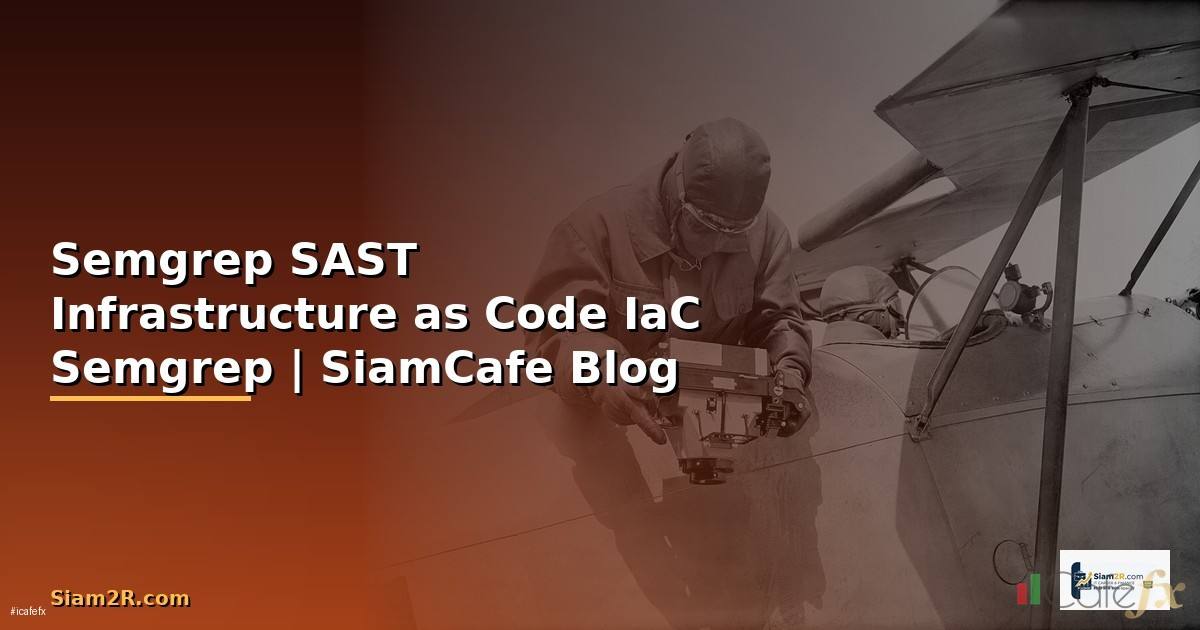 Semgrep SAST Infrastructure as Code —