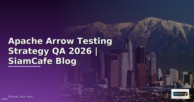 Apache Arrow Testing Strategy QA