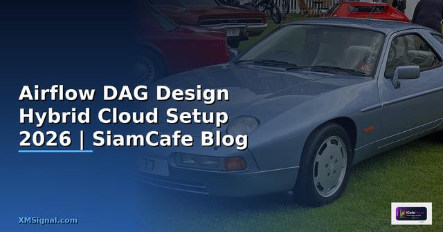 Airflow DAG Design Hybrid Cloud Setup