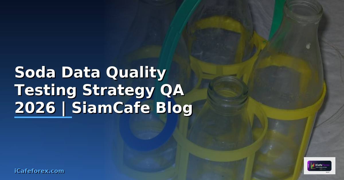 Soda Data Quality Testing Strategy QA —