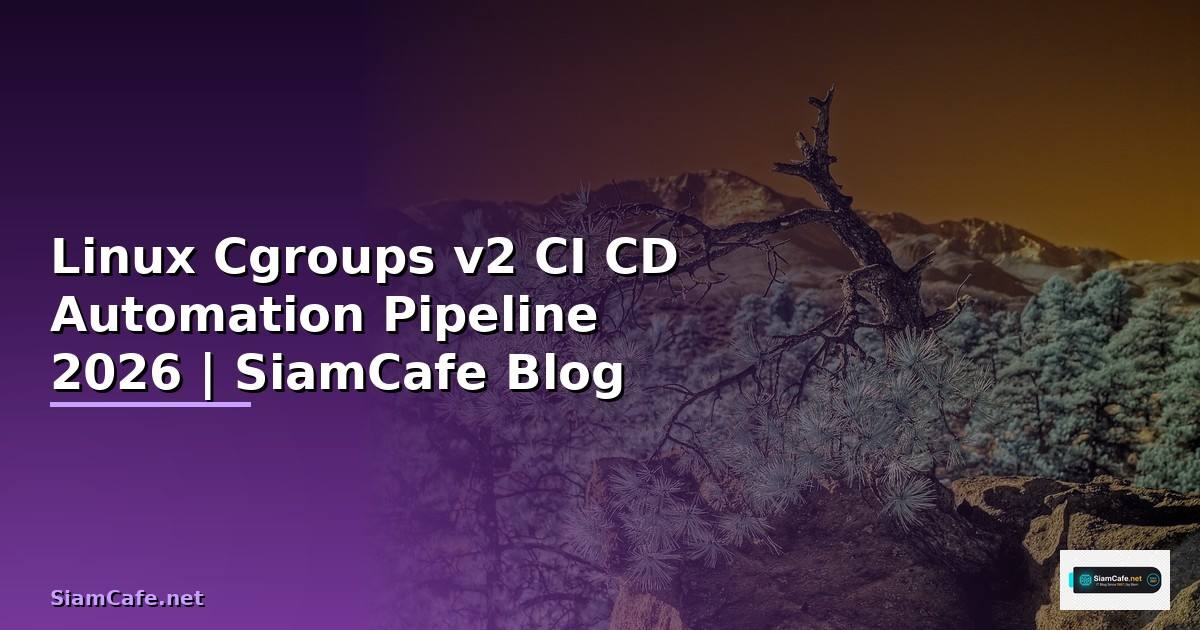 Linux Cgroups v2 CI CD Automation Pipeline