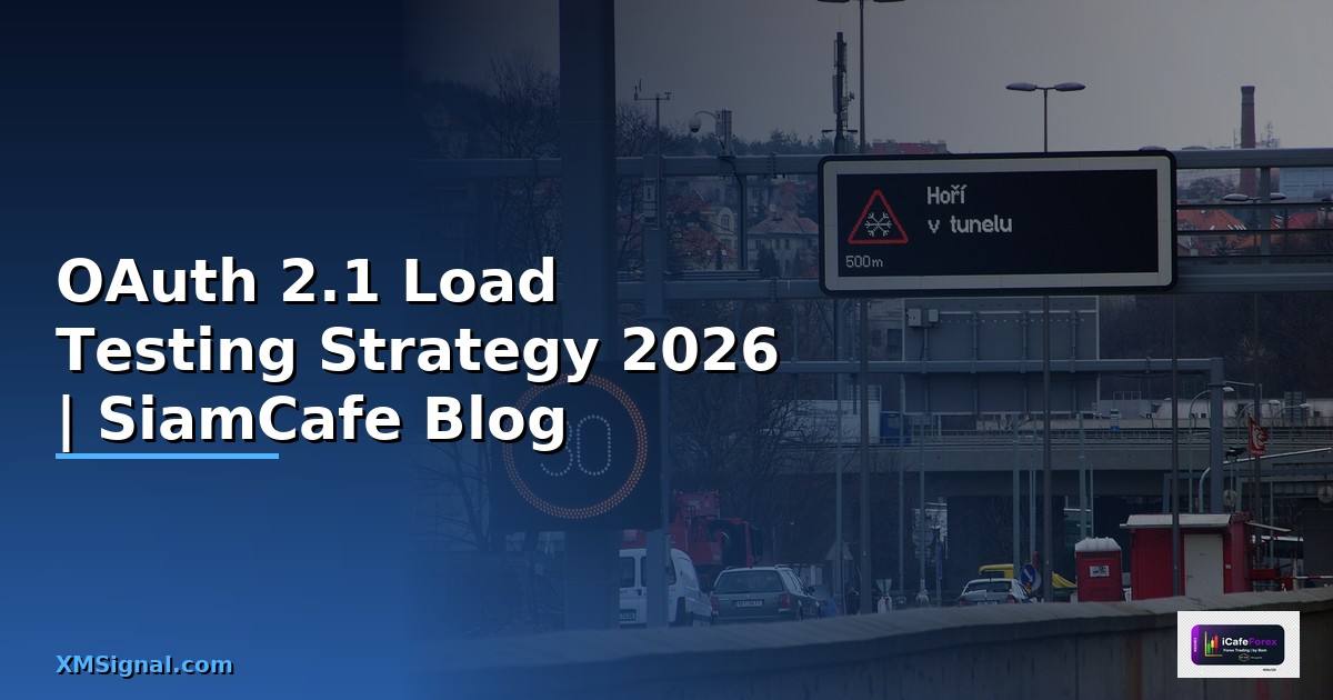 OAuth 2.1 Load Testing Strategy
