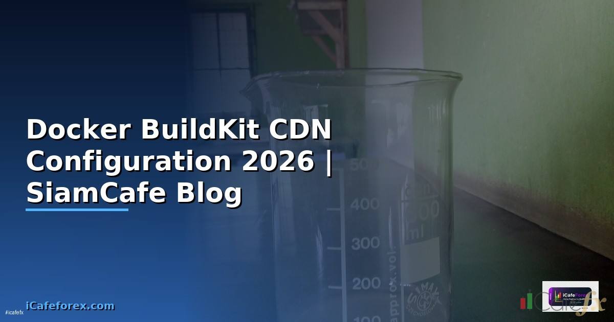 Docker BuildKit CDN Configuration