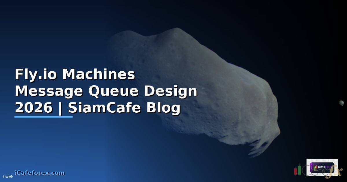 Fly.io Machines Message Queue Design —