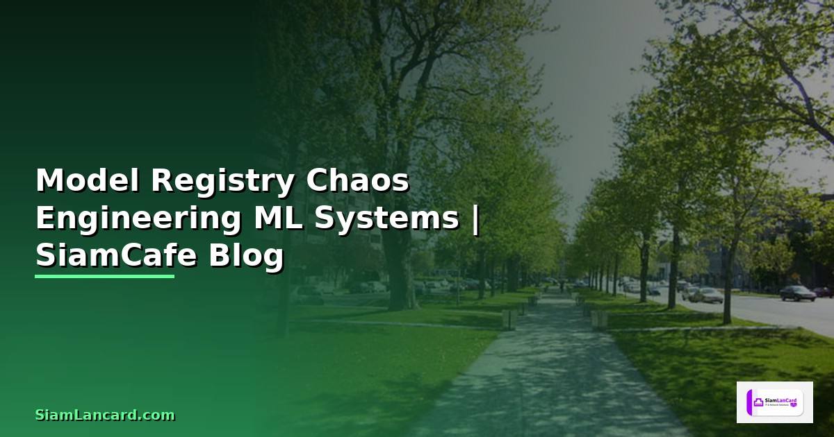 Model Registry Chaos Engineering —