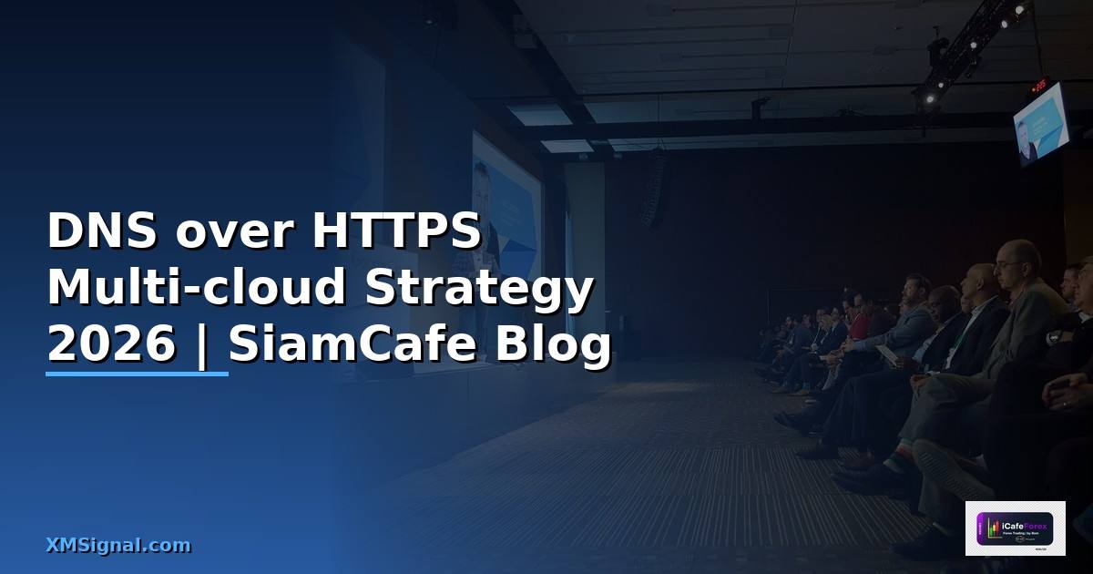 DNS over HTTPS Multi-cloud Strategy