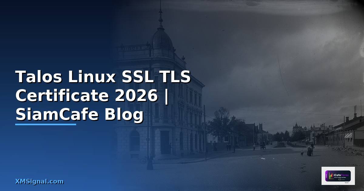 Talos Linux SSL TLS Certificate