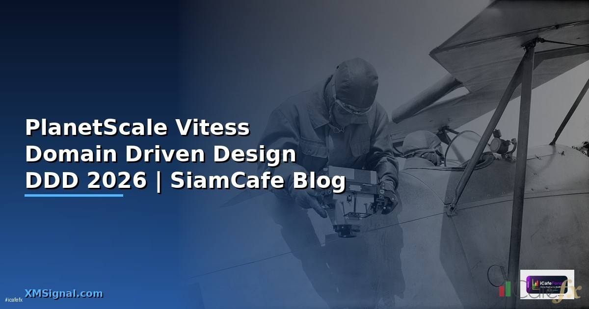 PlanetScale Vitess Domain Driven Design DDD