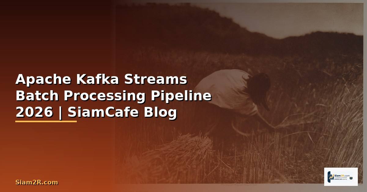 Apache Kafka Streams Batch Processing Pipeline