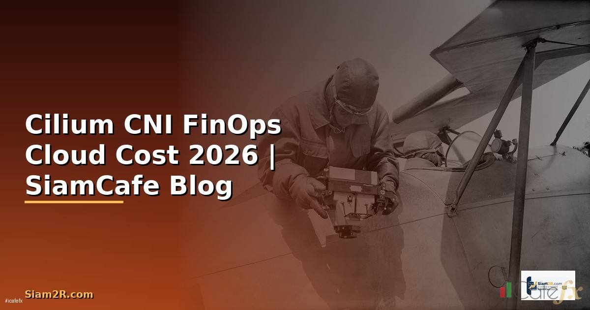 Cilium CNI FinOps Cloud Cost