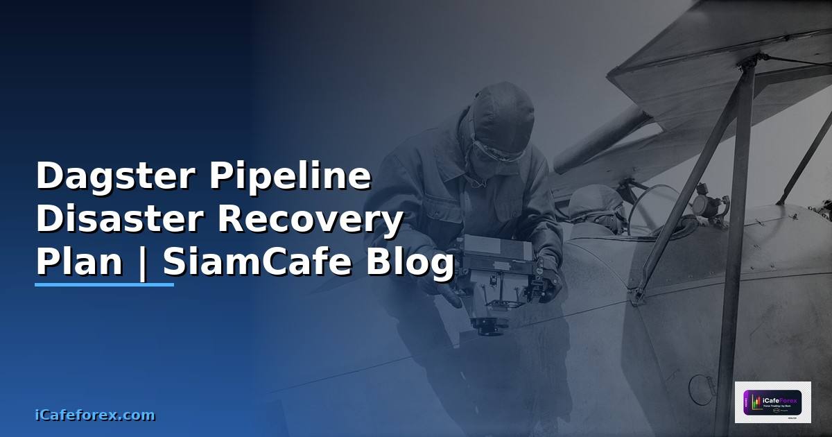 Dagster Pipeline Disaster Recovery Plan