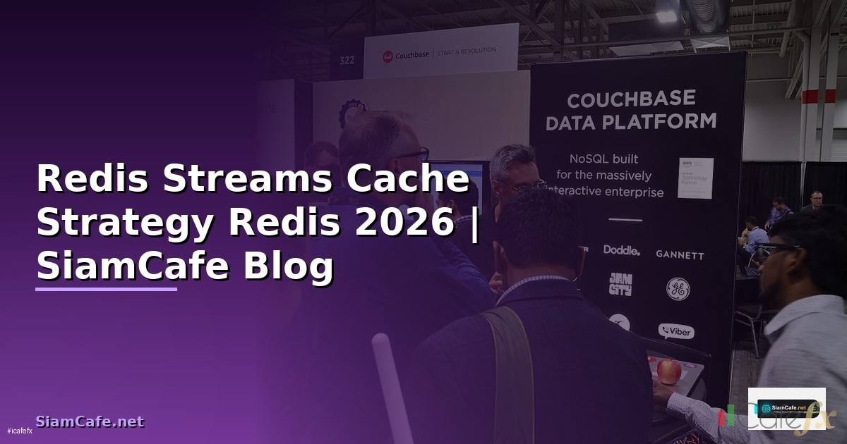 Redis Streams Cache Strategy Redis